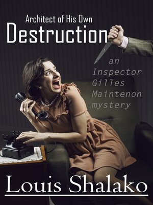 cover image of Architect of His Own Destruction